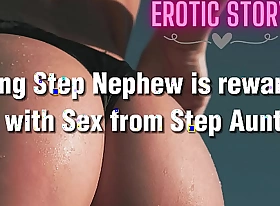 Young Step Nephew is rewarded  with Making love from Step Aunt